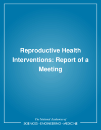 Reproductive Health Interventions: Report of a Meeting