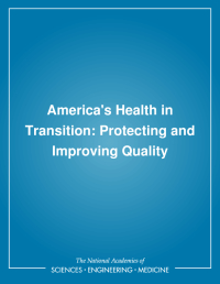 America's Health in Transition: Protecting and Improving Quality