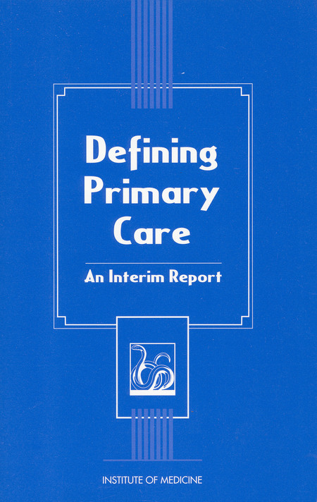 Defining Primary Care: An Interim Report