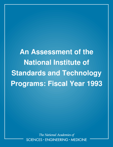An Assessment of the National Institute of Standards and Technology Programs: Fiscal Year 1993