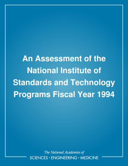 An Assessment of the National Institute of Standards and Technology Programs Fiscal Year 1994