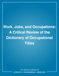Work, Jobs, and Occupations: A Critical Review of the Dictionary of Occupational Titles