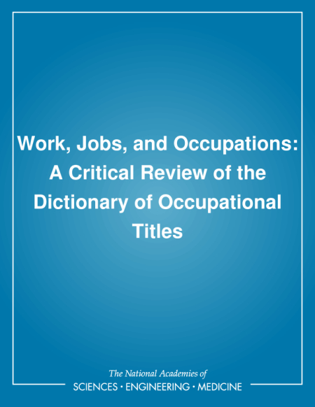 Work, Jobs, and Occupations: A Critical Review of the Dictionary of Occupational Titles