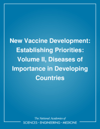 New Vaccine Development: Establishing Priorities: Volume II, Diseases of Importance in Developing Countries