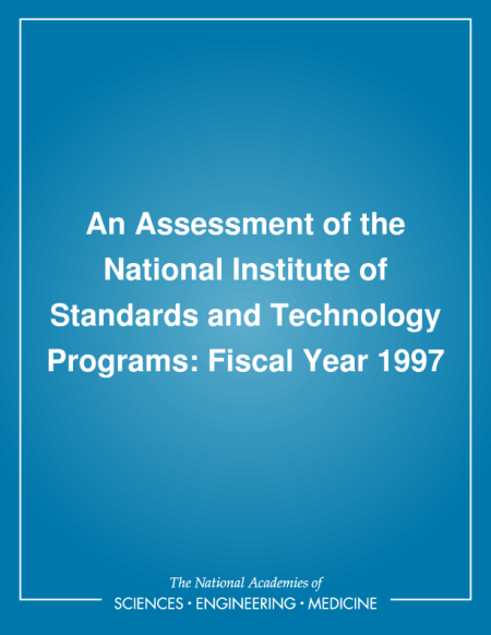 An Assessment of the National Institute of Standards and Technology Programs: Fiscal Year 1997