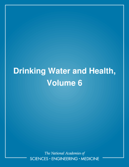 Drinking Water and Health,: Volume 6