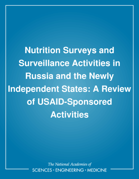 Nutrition Surveys and Surveillance Activities in Russia and the Newly Independent States: A Review of USAID-Sponsored Activities