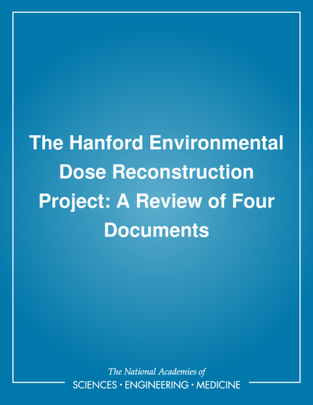The Hanford Environmental Dose Reconstruction Project: A Review of Four Documents