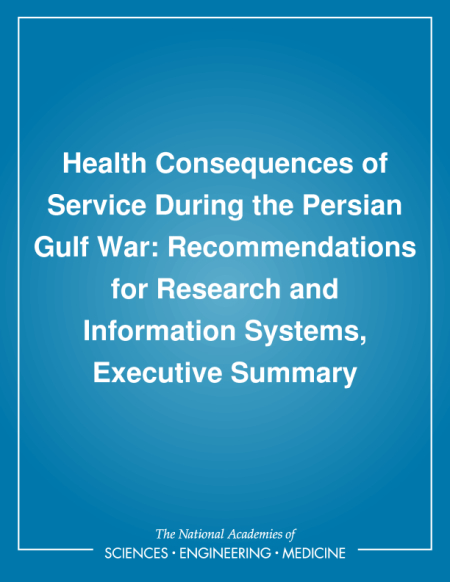 Health Consequences of Service During the Persian Gulf War: Recommendations for Research and Information Systems, Executive Summary
