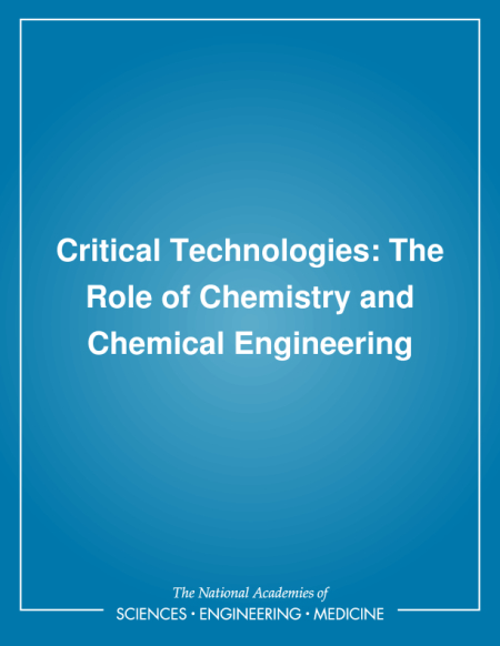 Critical Technologies: The Role of Chemistry and Chemical Engineering