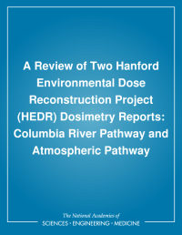 A Review of Two Hanford Environmental Dose Reconstruction Project (HEDR) Dosimetry Reports: Columbia River Pathway and Atmospheric Pathway