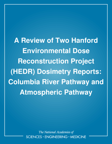 A Review of Two Hanford Environmental Dose Reconstruction Project (HEDR) Dosimetry Reports: Columbia River Pathway and Atmospheric Pathway