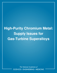 High-Purity Chromium Metal: Supply Issues for Gas-Turbine Superalloys
