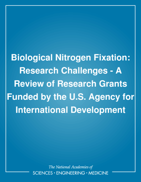 Cover: Biological Nitrogen Fixation: Research Challenges - A Review of Research Grants Funded by the U.S. Agency for International Development