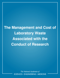 The Management and Cost of Laboratory Waste Associated with the Conduct of Research