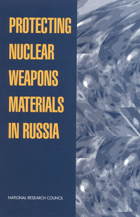 Protecting Nuclear Weapons Material in Russia