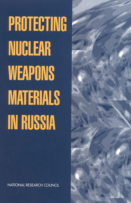 Cover: Protecting Nuclear Weapons Material in Russia