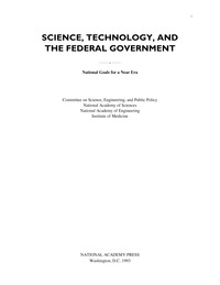 Science, Technology, and the Federal Government: National Goals for a New Era