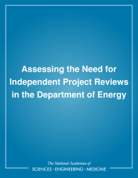 Assessing the Need for Independent Project Reviews in the Department of Energy
