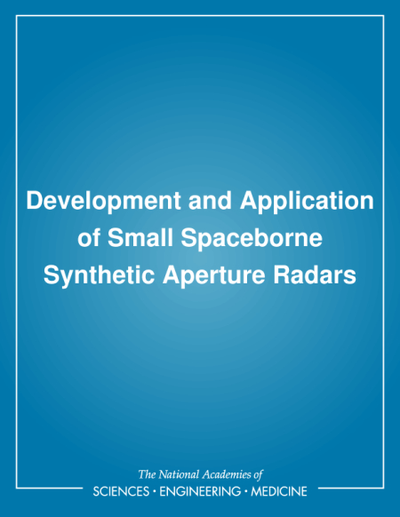 Development and Application of Small Spaceborne Synthetic Aperture Radars