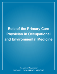 Role of the Primary Care Physician in Occupational and Environmental Medicine