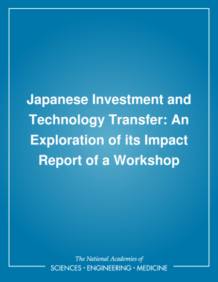 Japanese Investment and Technology Transfer: Report of a Workshop