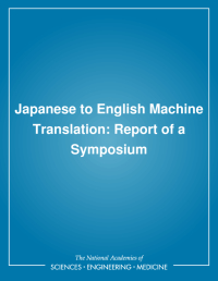 Japanese to English Machine Translation: Report of a Symposium