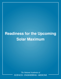 Readiness for the Upcoming Solar Maximum