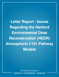 Letter Report - Issues Regarding the Hanford Environmental Dose Reconstruction (HEDR) Atmospheric I-131 Pathway Models