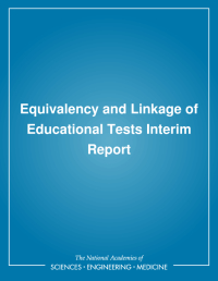 Equivalency and Linkage of Educational Tests: Interim Report