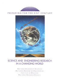 Preparing for the 21st Century: Science and Engineering Research in a Changing World