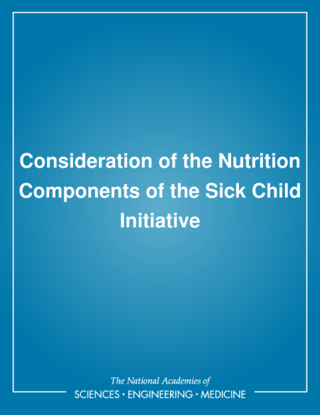 Consideration of the Nutrition Components of the Sick Child Initiative