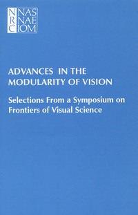 Advances in the Modularity of Vision: Selections From a Symposium on Frontiers of Visual Science