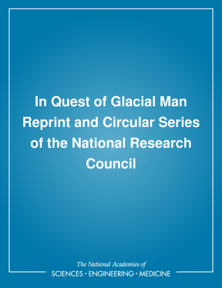 Cover: In Quest of Glacial Man: Reprint and Circular Series of the National Research Council