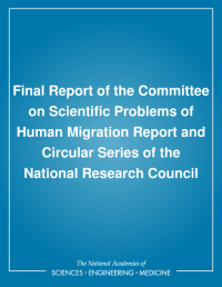 Final Report of the Committee on Scientific Problems of Human Migration: Report and Circular Series of the National Research Council