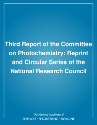 Third Report of the Committee on Photochemistry: Reprint and Circular Series of the National Research Council