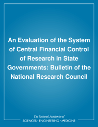 An Evaluation of the System of Central Financial Control of Research in State Governments: Bulletin of the National Research Council