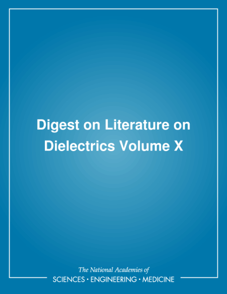 Digest on Literature on Dielectrics Volume X