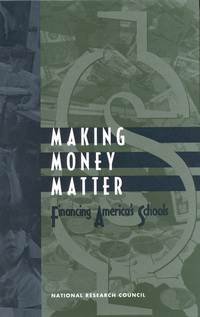 Making Money Matter: Financing America's Schools