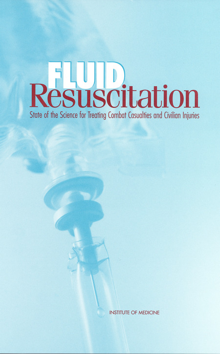 Cover: Fluid Resuscitation: State of the Science for Treating Combat Casualties and Civilian Injuries