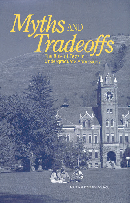 Cover: Myths and Tradeoffs: The Role of Tests in Undergraduate Admissions