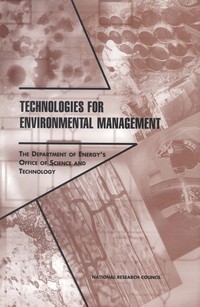 Technologies for Environmental Management: The Department of Energy's Office of Science and Technology