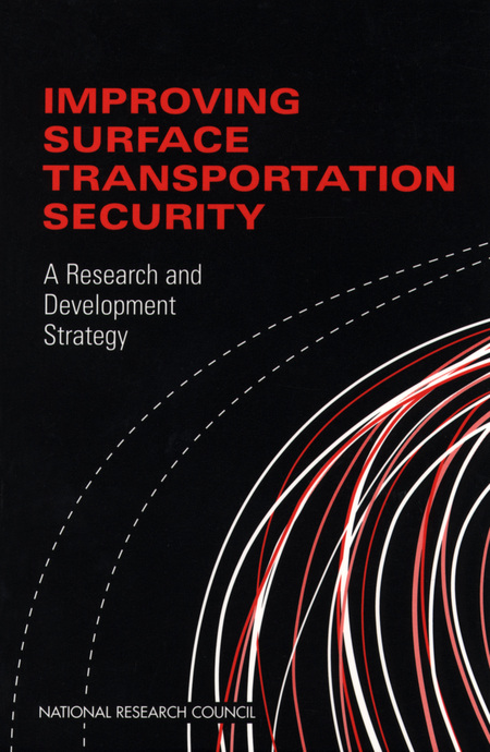 Improving Surface Transportation Security: A Research and Development Strategy
