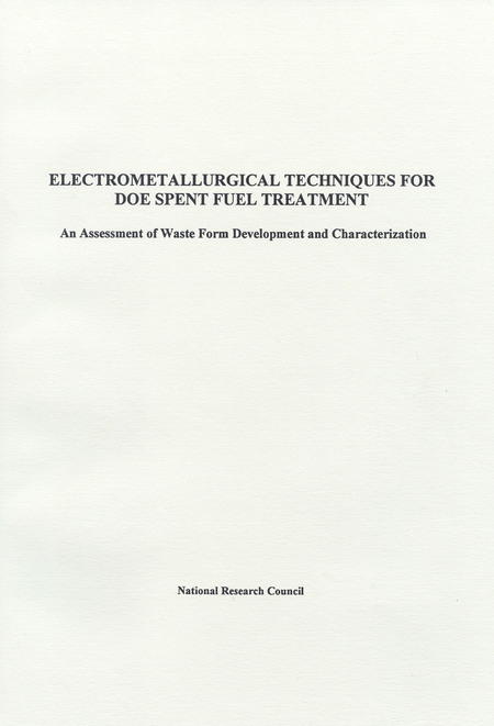 Electrometallurgical Techniques for DOE Spent Fuel Treatment: An Assessment of Waste Form Development and Characterization