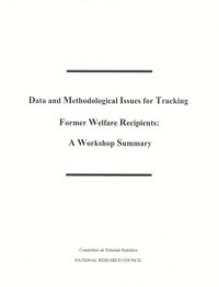 Data and Methodological Issues for Tracking Former Welfare Recipients: A Workshop Summary