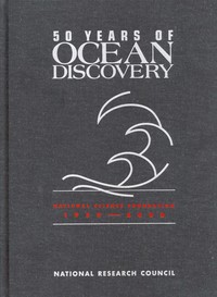 50 Years of Ocean Discovery: National Science Foundation 1950-2000
