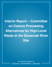 Interim Report -- Committee on Cesium Processing Alternatives for High-Level Waste at the Savannah River Site