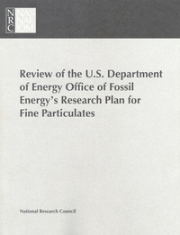 Review of the U.S. Department of Energy Office of Fossil Energy's Research Plan for Fine Particulates