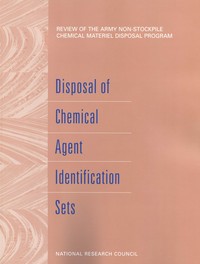 Review of the Army Non-Stockpile Chemical Materiel Disposal Program: Disposal of Chemical Agent Identification Sets