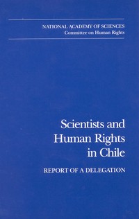 Scientists and Human Rights in Chile: Report of a Delegation
